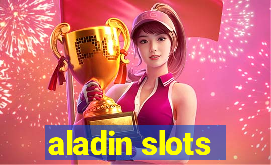 aladin slots